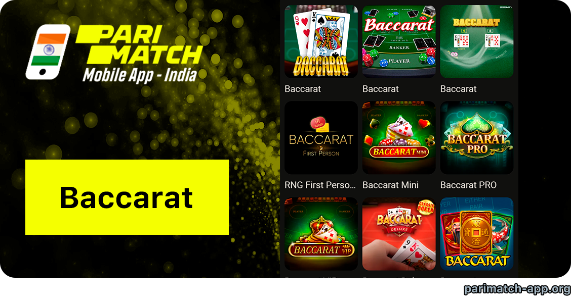 Baccarat is a popular card game available in Parimatch Casino App for India