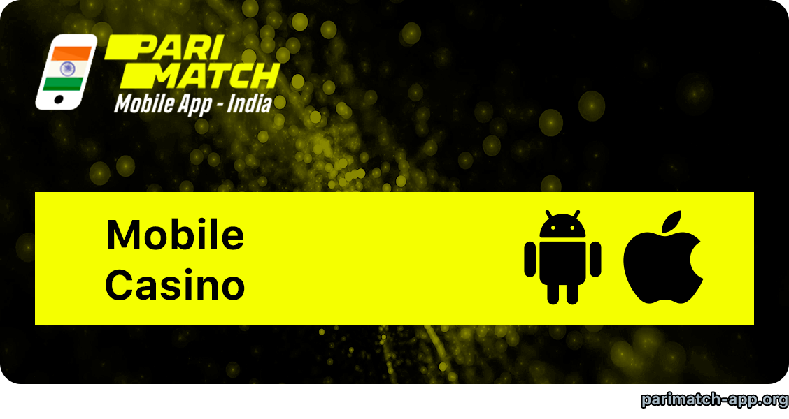 Main Information about Parimatch Casino India Mobile options