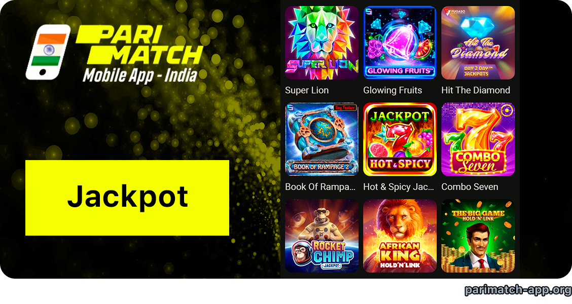 Jackpot game is a chance to win really big money - Parimatch App India