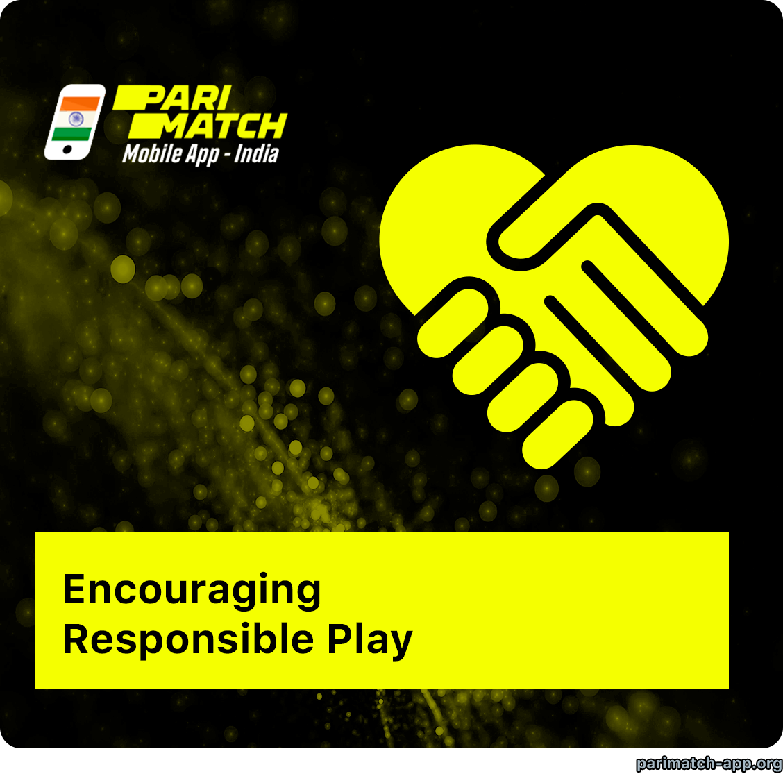 Parimatch India Encourages Responsible Play and closely monitors compliance with the rules