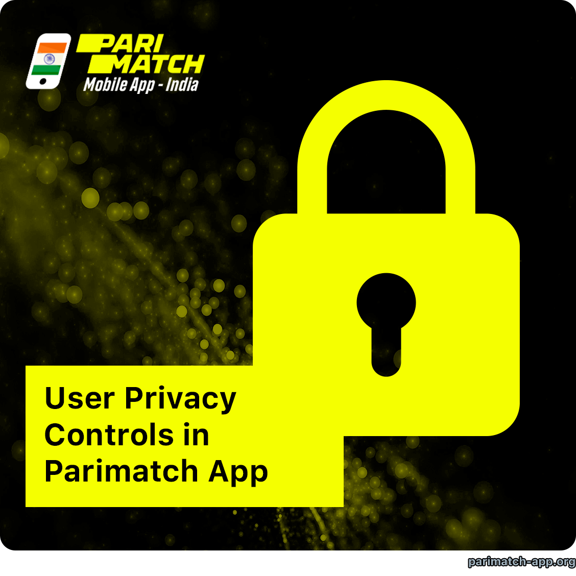 Parimatch India Mobile Application Privacy Policy