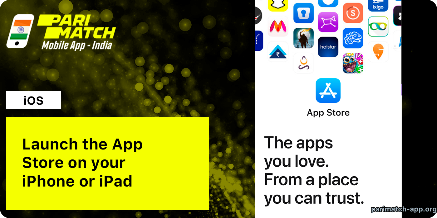 Open iOS App Store to download Parimatch App India