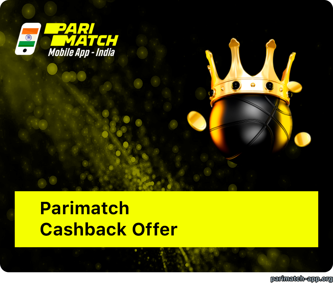 Parimatch App India Cashback Offer