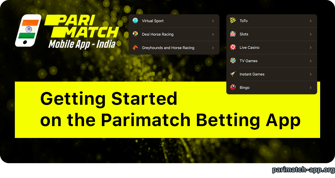 How to Getting Started With Parimatch Application India