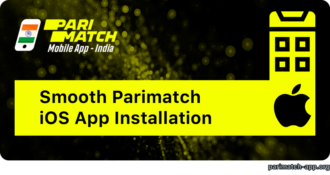Parimatch Installation on iOS Devices