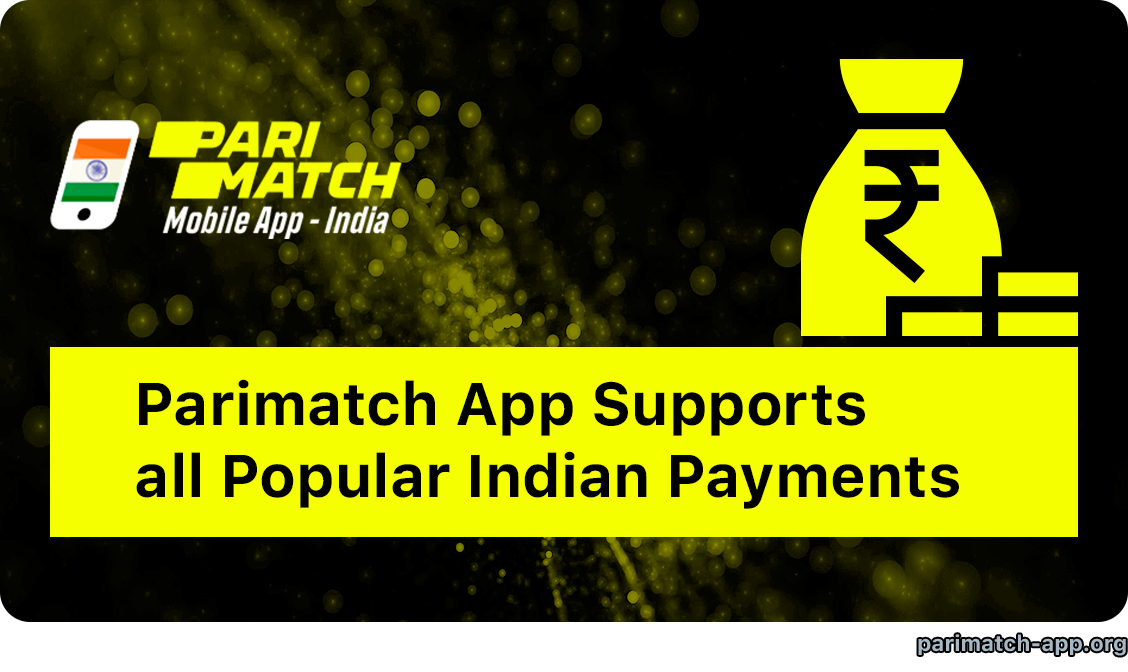 Parimatch App Supports all Popular Indian Payment Methods